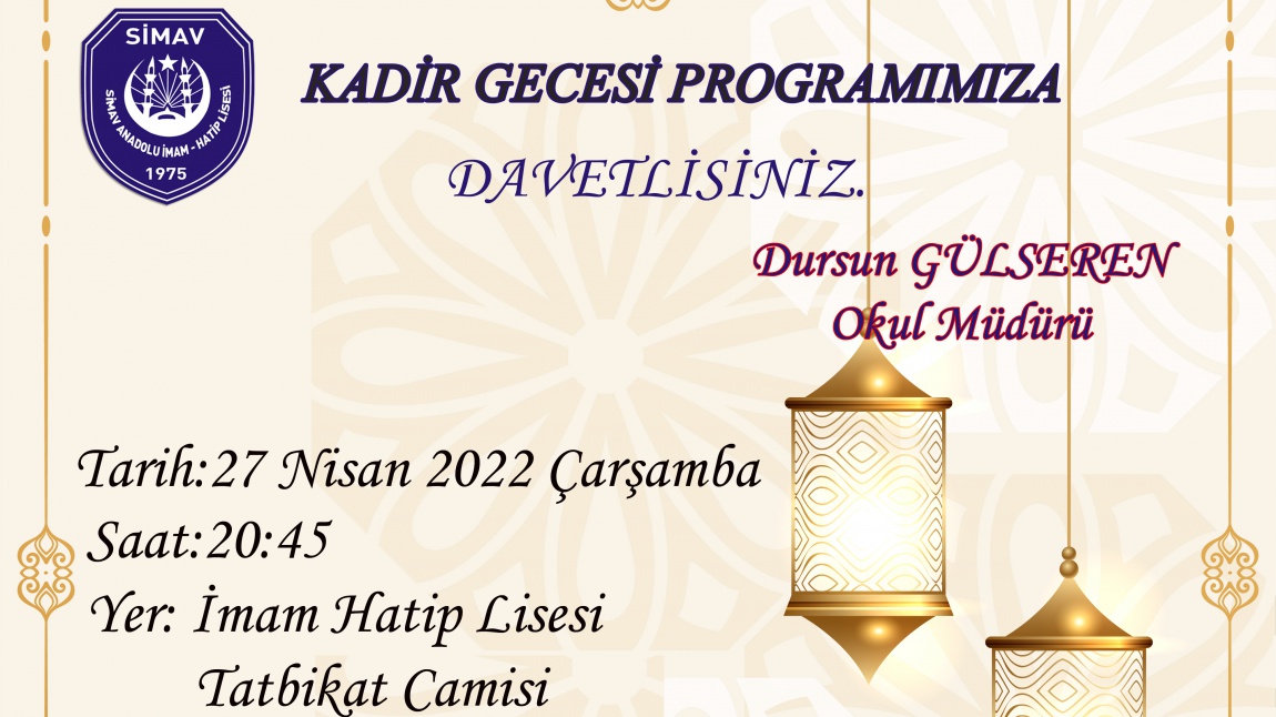 KADİR GECESİ PROGRAMIMIZA DAVETLİSİNİZ