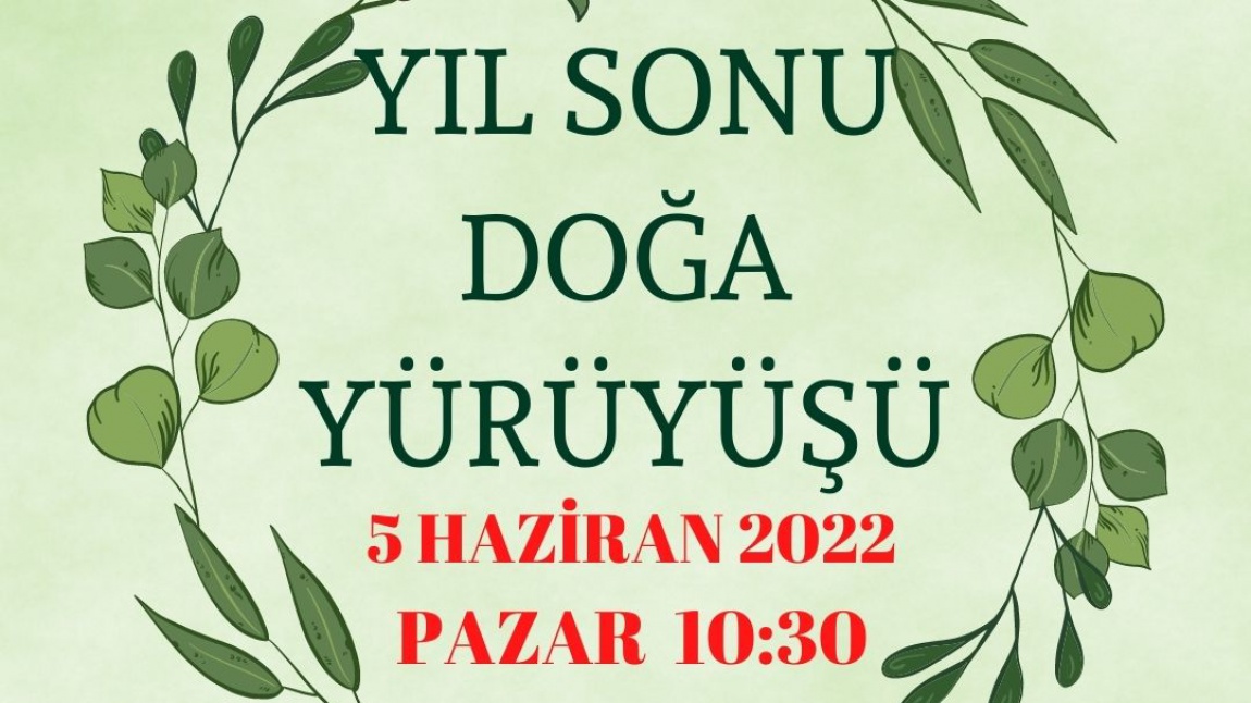 YIL SONU DOĞA YÜRÜYÜŞÜ ETKİNLİĞİMİZ